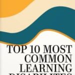 10 Most Common-Learning Disabilities
